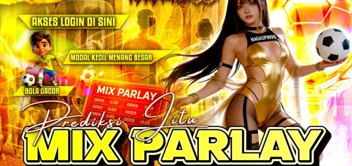 Prediksi Mix Parlay